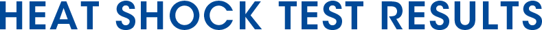 HEAT SHOCK TEST RESULTS